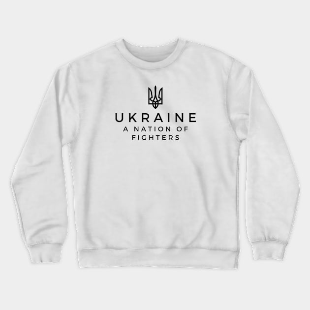 Ukraine A Nation of Fighters Crewneck Sweatshirt by DoggoLove